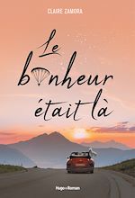 Télécharger le livre :  Le bonheur était là
