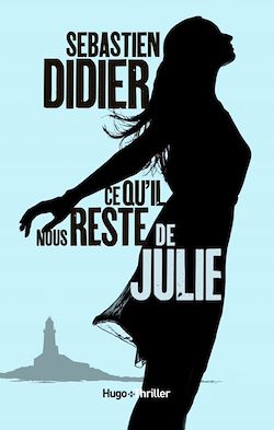 Télécharger le livre :  Ce qu'il nous reste de Julie