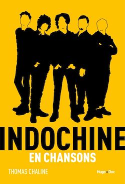 Télécharger le livre :  Indochine en chansons