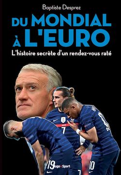 Télécharger le livre :  Du mondial à l'euro - L'histoire secrète d'un rendez-vous raté