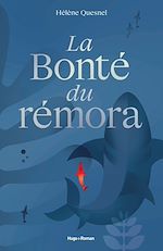 Télécharger le livre :  La Bonté du rémora