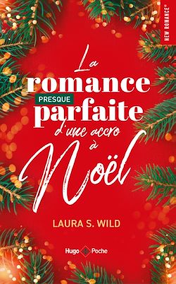 Télécharger le livre :  La romance presque parfaite d'une accro à Noël