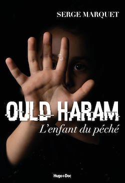 Télécharger le livre :  Ould Haram, l'enfant du péché