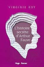 Télécharger le livre :  L'histoire secrète d'Arthur Fauve