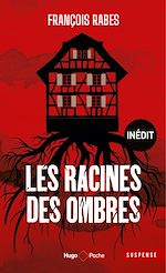 Télécharger le livre :  Les racines des ombres - Inédit