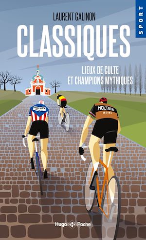 Téléchargez le livre :  Classiques - Lieux de culte et champions mythiques