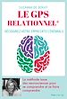 Télécharger le livre :  Le GPS relationnel