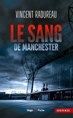 Télécharger le livre :  Le Sang de Manchester - Inédit