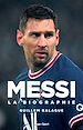 Télécharger le livre :  Messi - La biographie