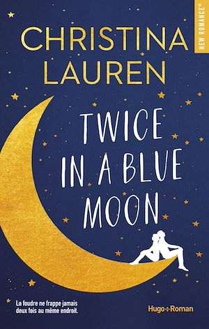 Téléchargez le livre :  Twice in a blue moon