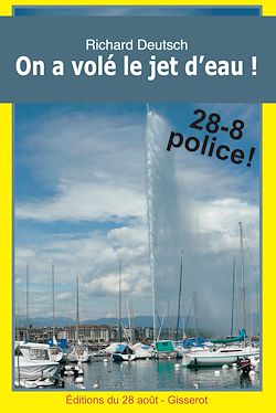 Télécharger le livre :  On a volé le jet d'eau!