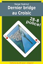 Télécharger le livre :  Dernier Bridge au Croisic