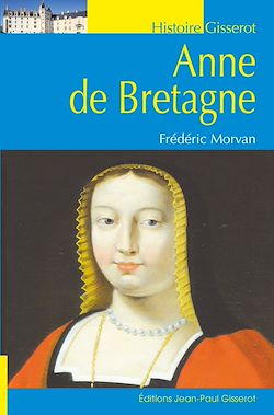 Télécharger le livre :  Anne de Bretagne