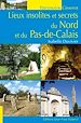 Télécharger le livre :  Lieux Insolites et Secrets du Nord et du Pas-de-Calais