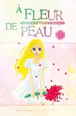 Télécharger le livre :  À fleur de peau T01