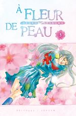 Télécharger le livre :  À fleur de peau T03
