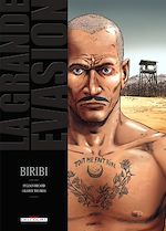 Télécharger le livre :  La Grande évasion - Biribi