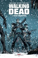 Télécharger le livre :  Walking Dead T01 - Passé décomposé