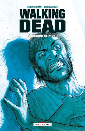 Téléchargez le livre :  Walking Dead T04 - Amour et mort