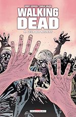 Télécharger le livre :  Walking Dead T09 - Ceux qui restent