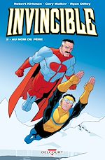 Télécharger le livre :  Invincible T02 - Au nom du père