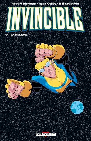Téléchargez le livre :  Invincible T03 - La relève