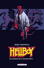Télécharger le livre :  Hellboy T01 - Les germes de la destruction