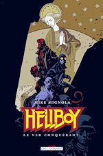 Télécharger le livre :  Hellboy T06 - Le Ver conquérant