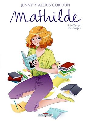 Téléchargez le livre :  Mathilde T02 - Le Temps des songes