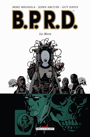 Téléchargez le livre :  BPRD T04 - Les Morts
