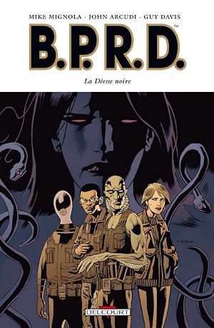 Téléchargez le livre :  BPRD T10 - La Déesse noire