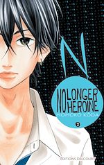 Télécharger le livre :  No longer Heroine T02