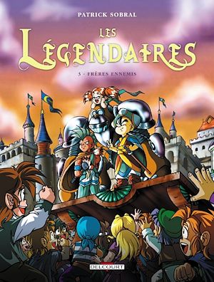 Téléchargez le livre :  Les Légendaires T03 - Frères ennemis