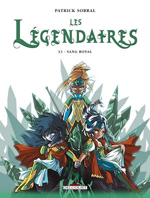 Téléchargez le livre :  Les Légendaires T13 - Sang Royal
