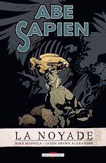 Télécharger le livre :  Abe Sapien T01