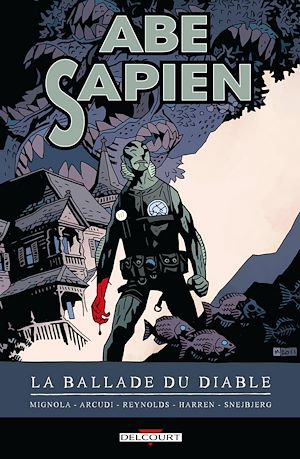Téléchargez le livre :  Abe Sapien T02 - La Ballade du diable