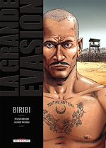 Télécharger le livre :  La Grande évasion - Biribi