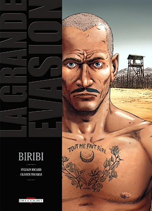 Téléchargez le livre :  La Grande évasion - Biribi