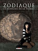 Télécharger le livre :  Zodiaque T06 - Le Supplice de la Vierge