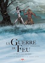 Télécharger le livre :  La Guerre du feu T03