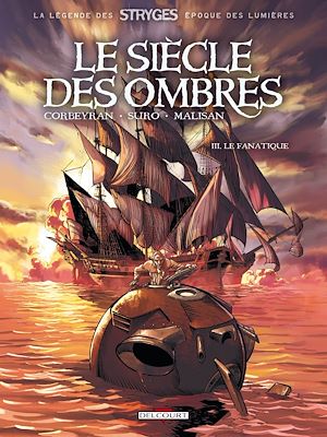Téléchargez le livre :  Le Siècle des ombres T03 - Le Fanatique