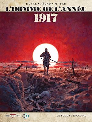 Téléchargez le livre :  L'Homme de l'année T01 - 1917 - Le soldat inconnu