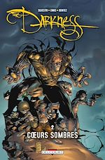 Télécharger le livre :  Darkness T02 - Coeurs sombres