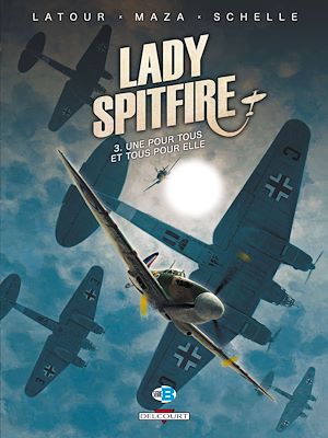 Téléchargez le livre :  Lady Spitfire T3 - Une pour tous et tous pour elle