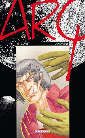 Téléchargez le livre :  Arq T15 - Lunes