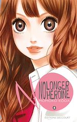 Télécharger le livre :  No longer Heroine T06