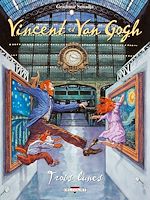 Télécharger le livre :  Vincent et Van Gogh T02 - Trois Lunes