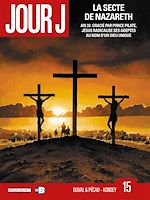 Télécharger le livre :  Jour J T15 - La Secte de Nazareth