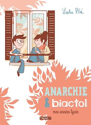 Téléchargez le livre :  Anarchie et Biactol - Mes Années lycée