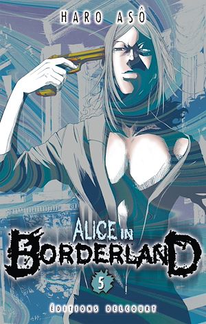 Téléchargez le livre :  Alice in Borderland T05